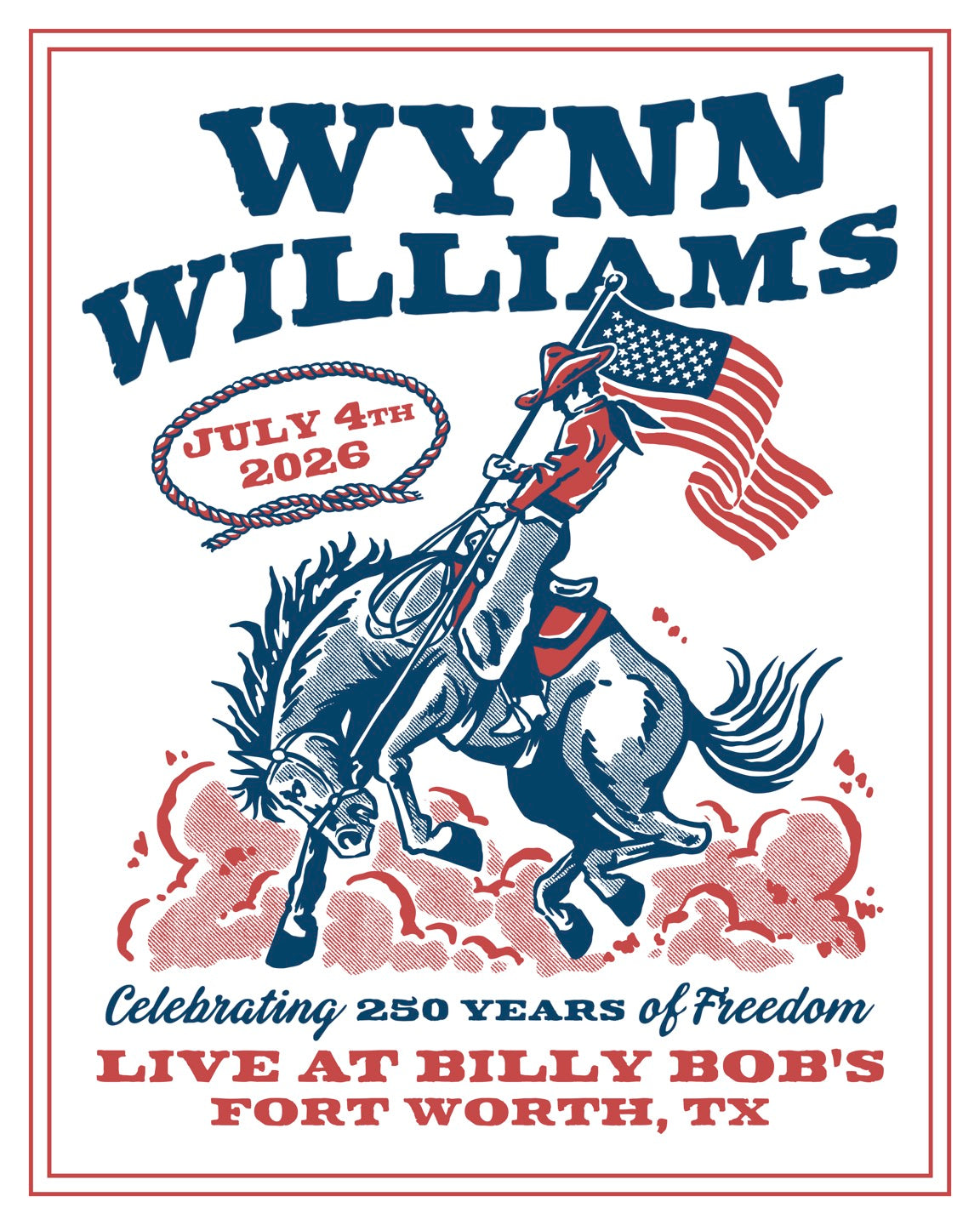 Autographed Limited Edition Poster - Wynn's Billy Bob's Texas - July 4, 2026
